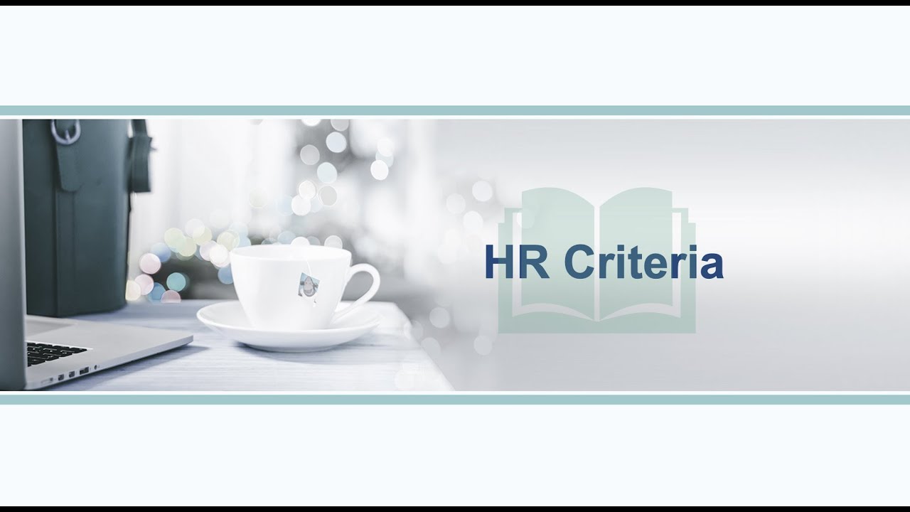 12 - HR Criteria | Multiple ways to use HR Criteria | Creation of User Criteria from HR Criteria