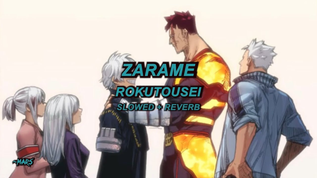 ZARAME - Rokutousei (Slowed + Reverb)