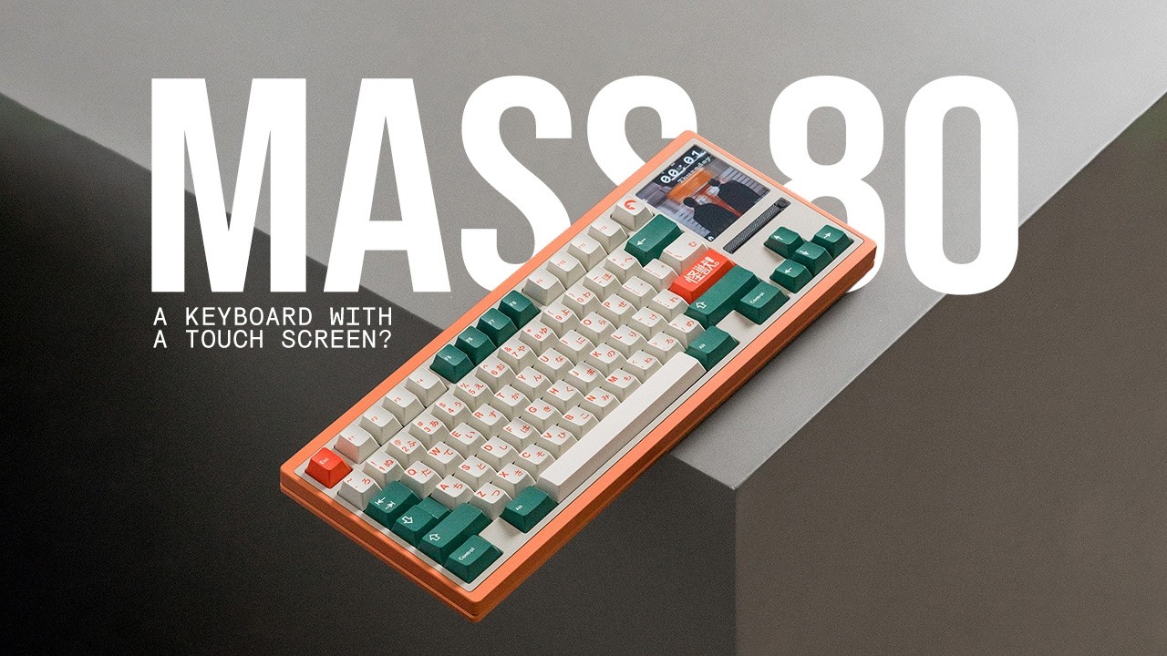 A keyboard with a touch screen? &mdash; MASS 80