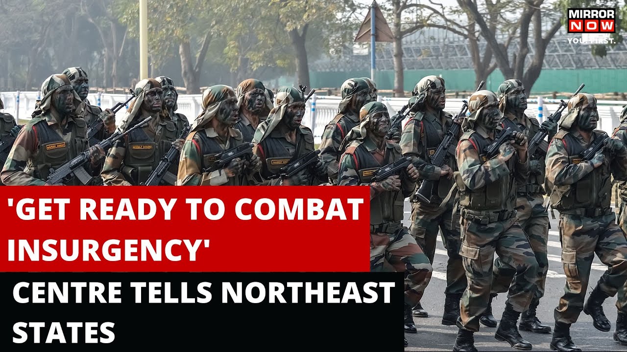 Get Ready To Tackle Security Challenges, Fight Insurgency, Centre Tells Northeast States
