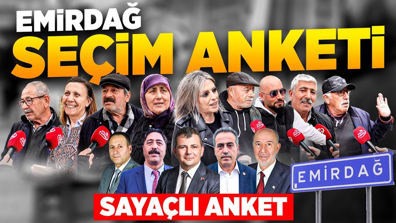 EMİRDAĞ ANKET ⎮Belediye Başkanı Kim Olsun?⎮SAYAÇLI SEÇİM ANKETİ