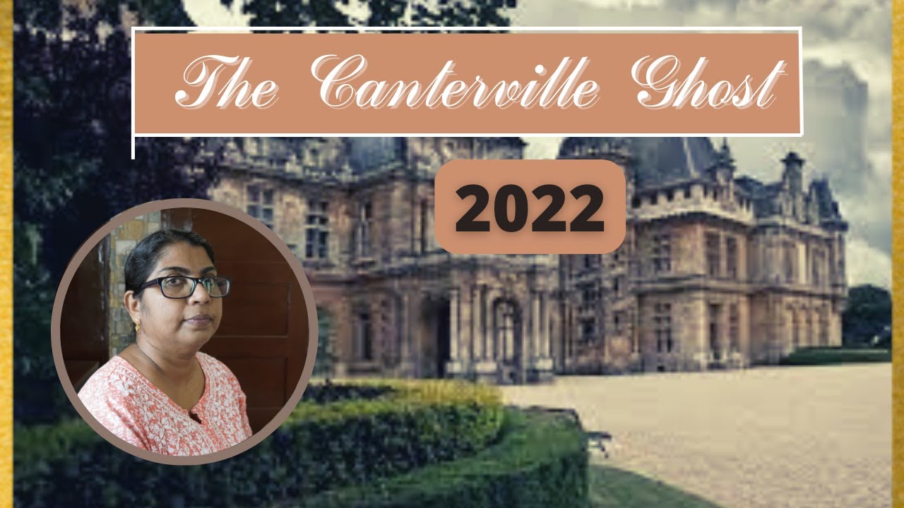 The Canterville Ghost 2022 |Story loaded| കന്റെറവില്ലേ ഗോസ്റ്റ് | മലയാളം | ചെറുകഥ by  Oscar Wilde