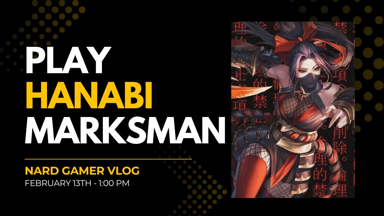 Hanabi play Marksman | nard gamer vlog
