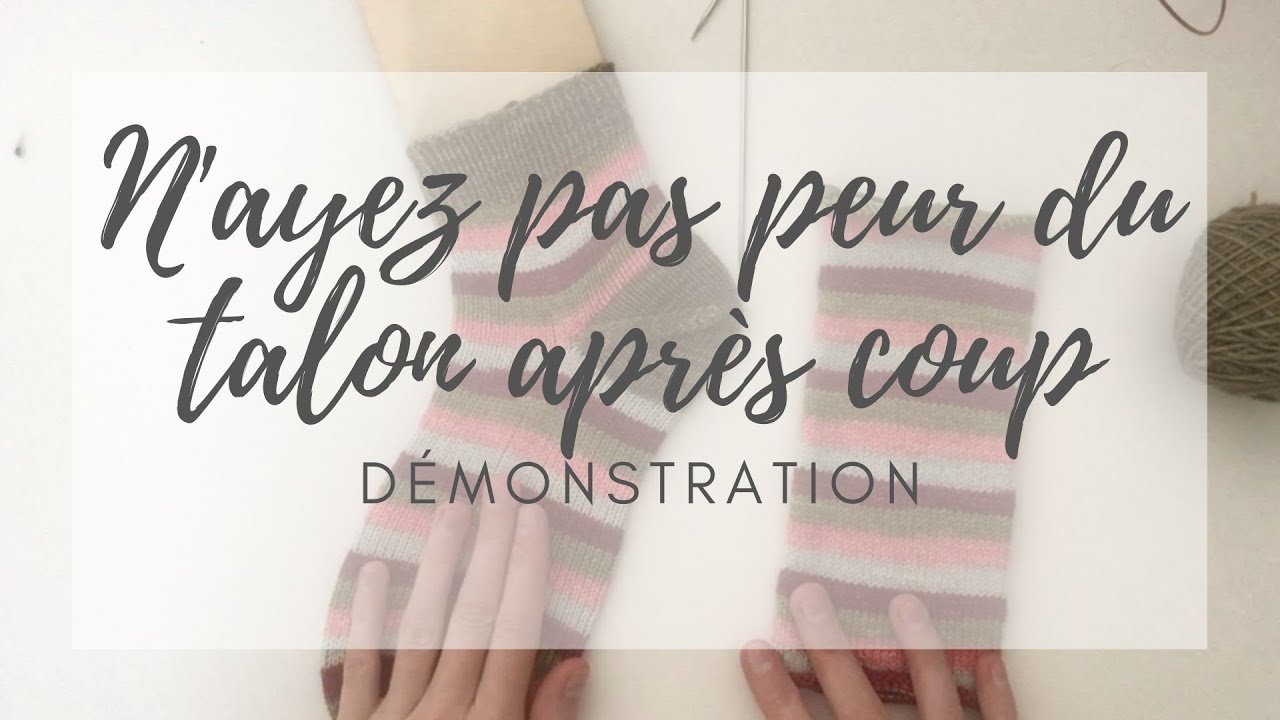 N'ayez pas peur du talon après coup - Démonstration