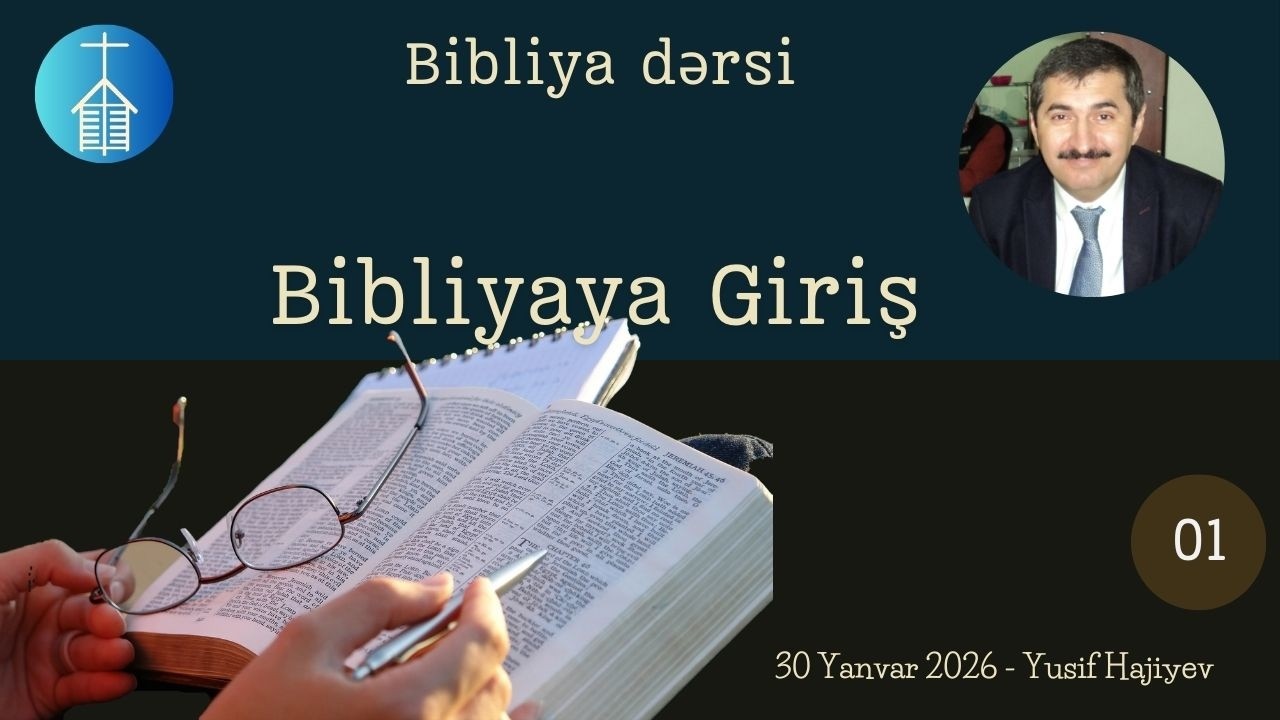 BİBLİYAYA GİRİŞ - Dərs 01