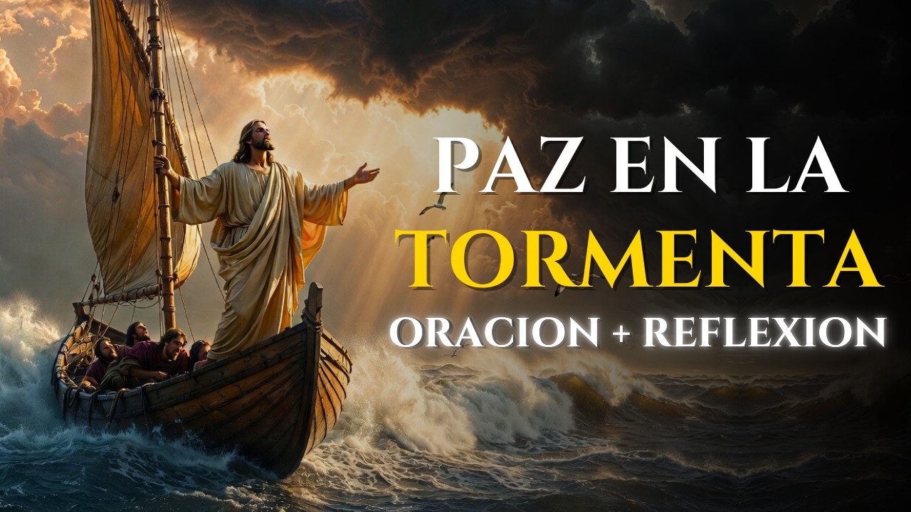 Oración milagrosa: Cuando Jesús dice 'SILENCIO' a tu tormenta ⛈️🤫✨