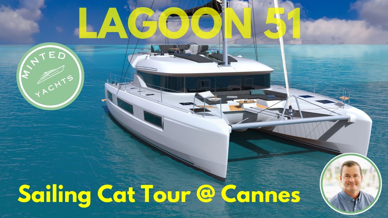 2024 Lagoon 51 Sailing Catamaran | Cannes Yacht Festival | Ultimate Luxury & Performance Tour 🌿🚤