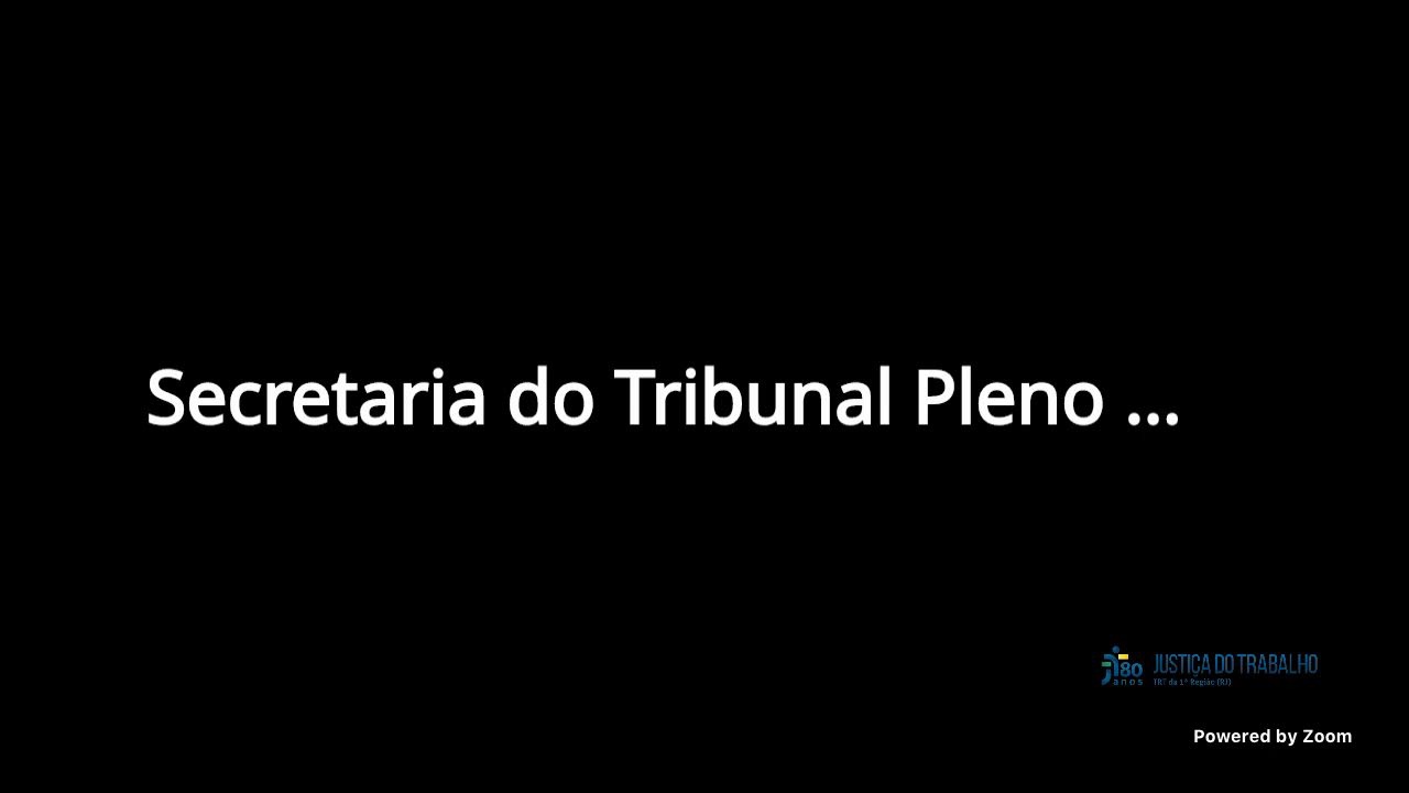 11 de junho de 2026 - Sess&atilde;o Ordin&aacute;ria do Tribunal Pleno TRT 1&ordf; Regi&atilde;o