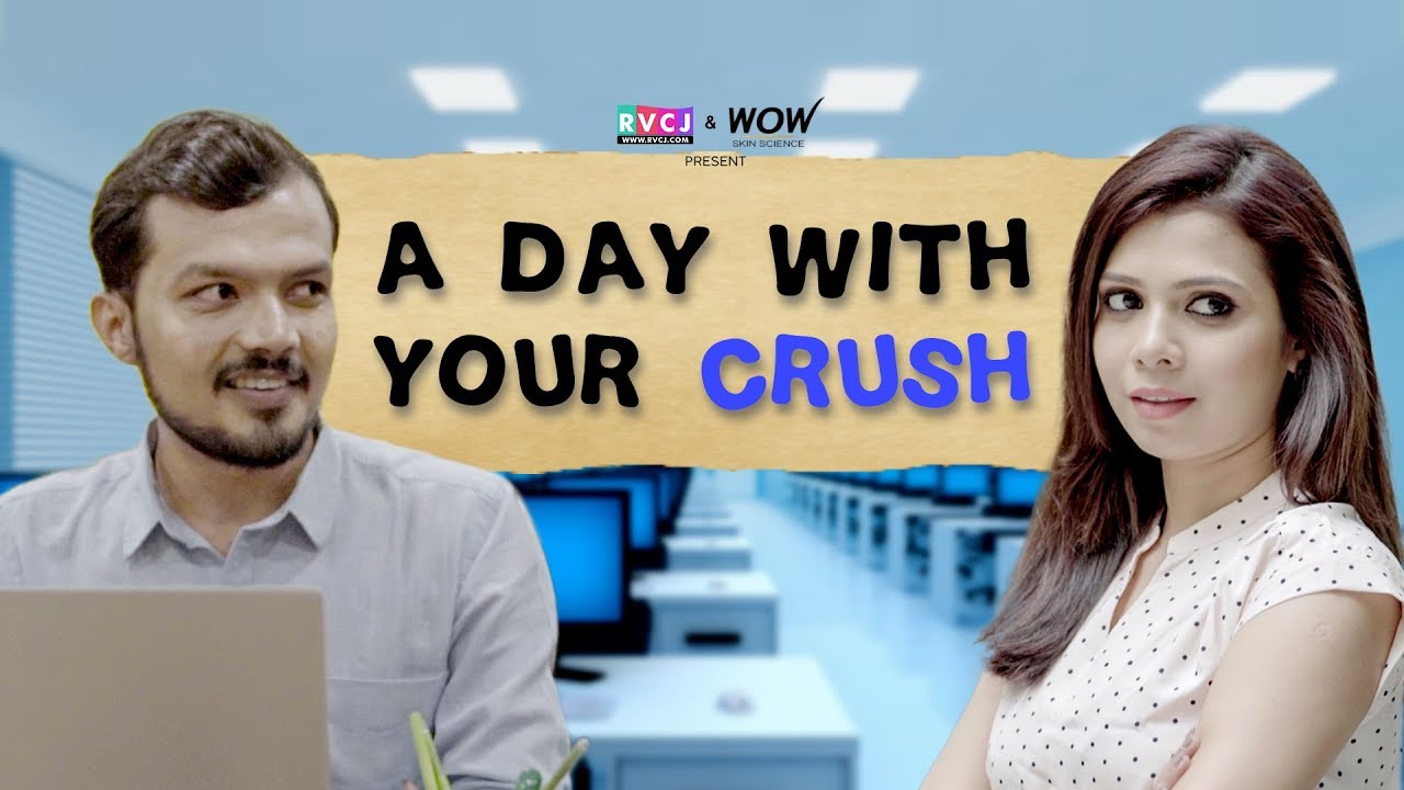 A Day With Your Crush | ft. Shreya Gupto & Lalitam Anand | RVCJ