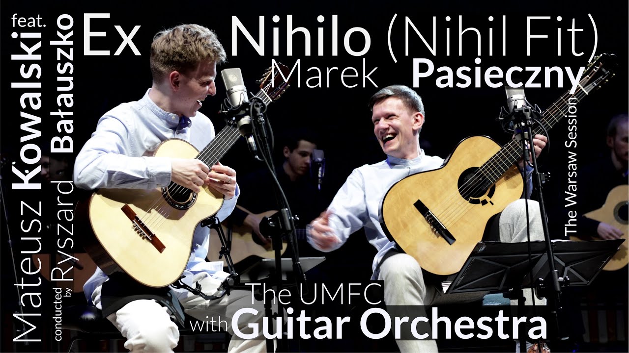 Marek PASIECZNY | EX NIHILO (Nihil Fit) 2 w/ Mateusz Kowalski, Ryszard Bałauszko & Guitar Orchestra