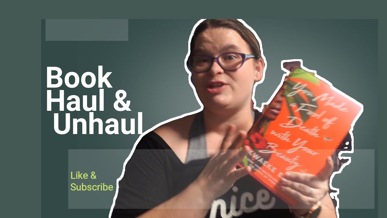 Bookish Unhaul & Haul