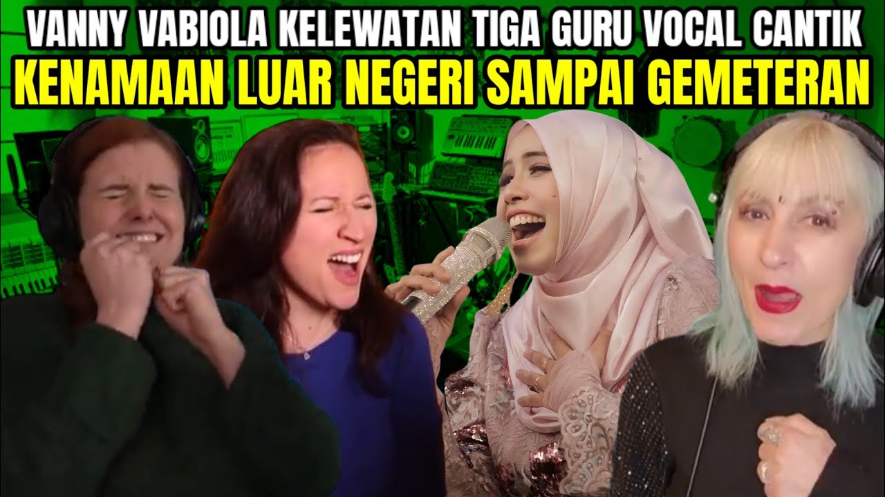 VANNY VABIOLA KELEWATAN TIGA GURU VOCAL CANTIK LUAR NEGERI SAMPAI GEMETERAN !! REACTION