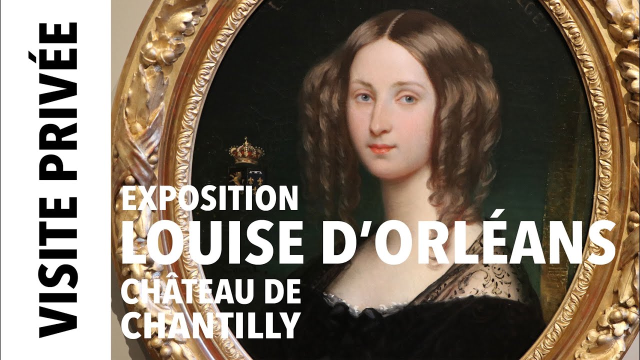 [Visite privée] Exposition Louise d'Orléans au château de Chantilly