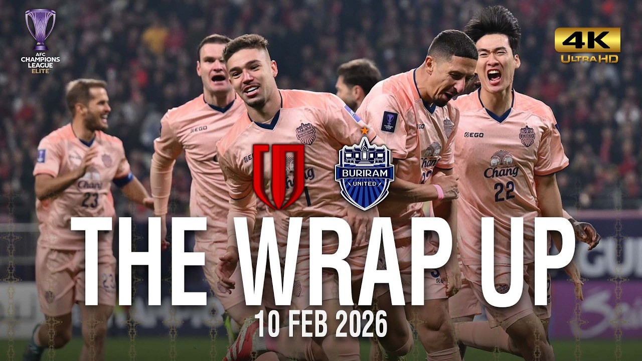 THE WRAP UP (ACLE-7) CHENGDU RONGCHENG FC 0-1 BURIRAM UNITED