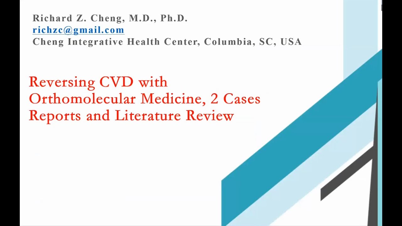 Reversing CVD with Orthomolecular Medicine | Dr. Richard Cheng