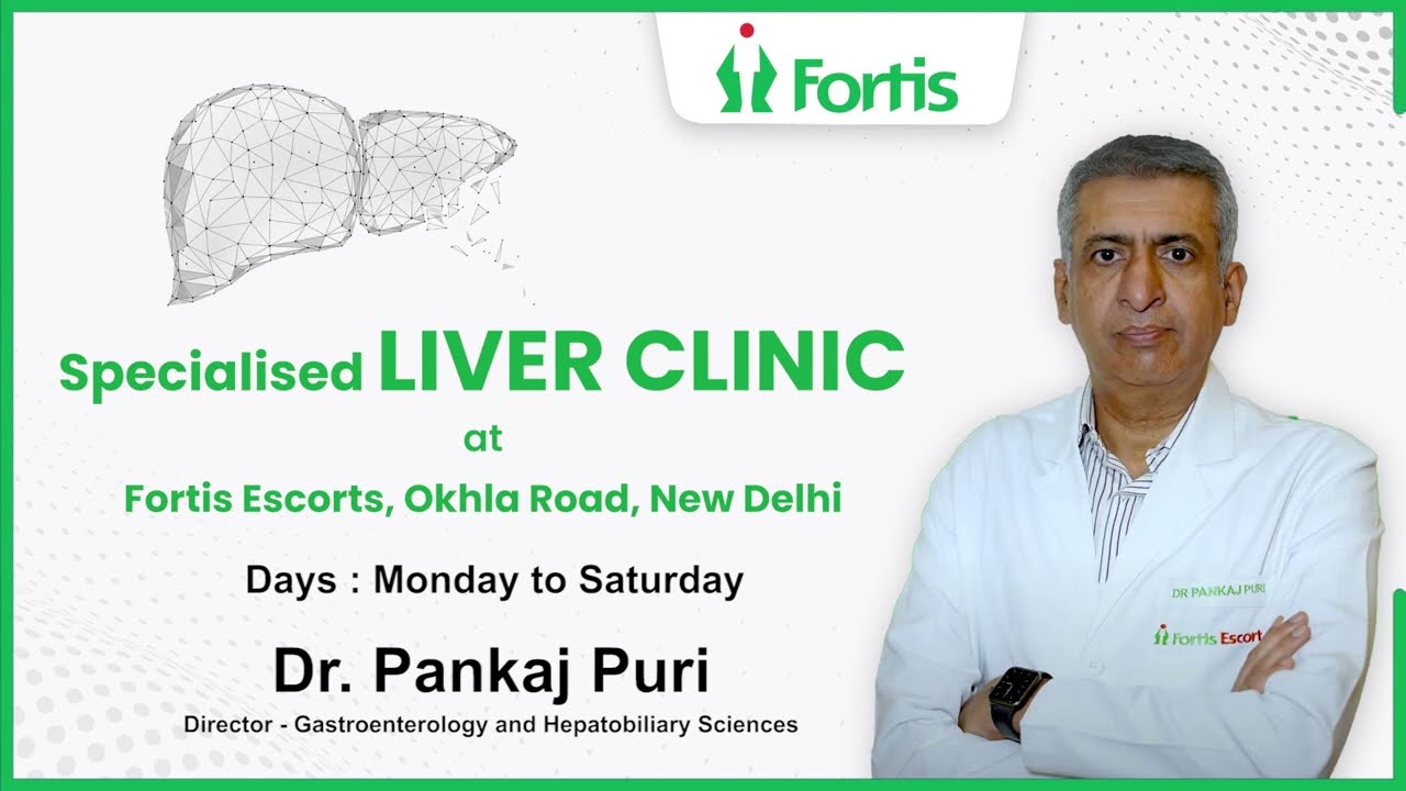 Specialised Liver Clinic at Fortis Escorts, Okhla Road: Your Destination for Liver Care