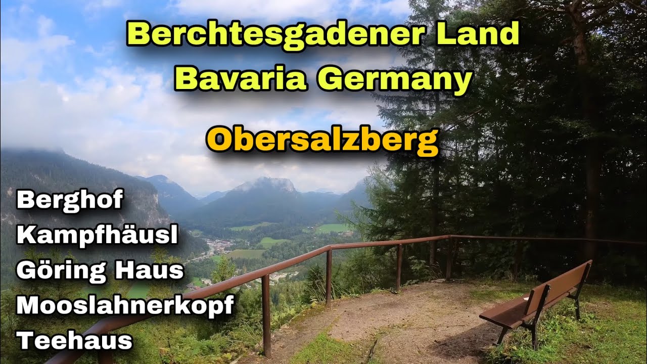 Berchtesgadener Land | Obersalzberg | Berghof, Mooslahnerkopf, Teehaus, Göring Bunker, Kampfhäusl