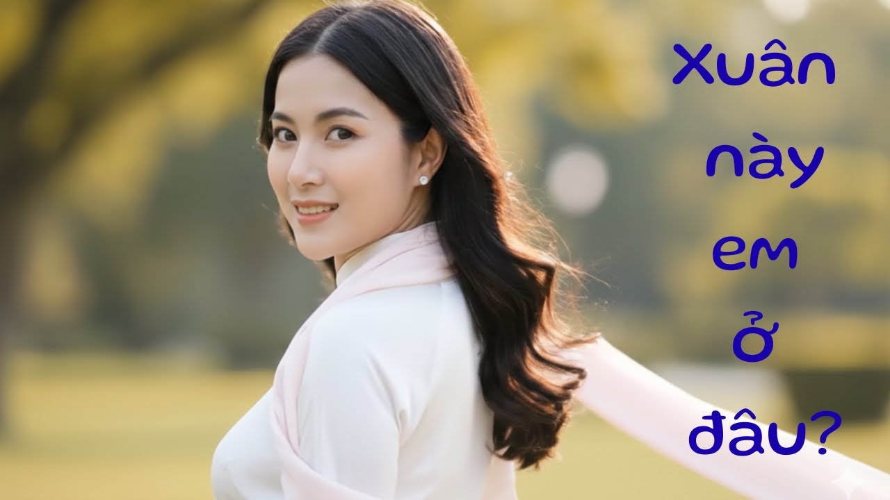 Xuân này em ở đâu?🎹Ballad trữ tình| Mộc Tình Music