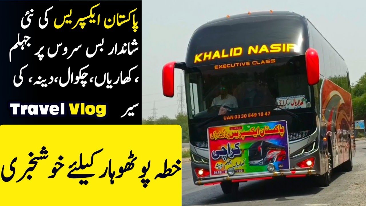 Travel Vlog: Review of Pakistan Express new bus service - Jhelum , kharian to Karachi