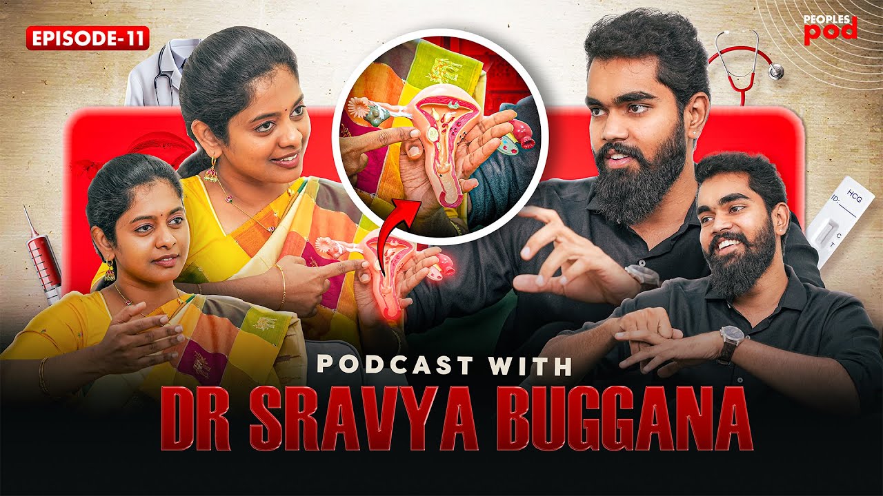 [ 🔴DONT MISS ] తప్పకుండ మీ GF / WIFE  తో చూడాల్సిన PODCAST - Women's Menstrual Health - People's Pod