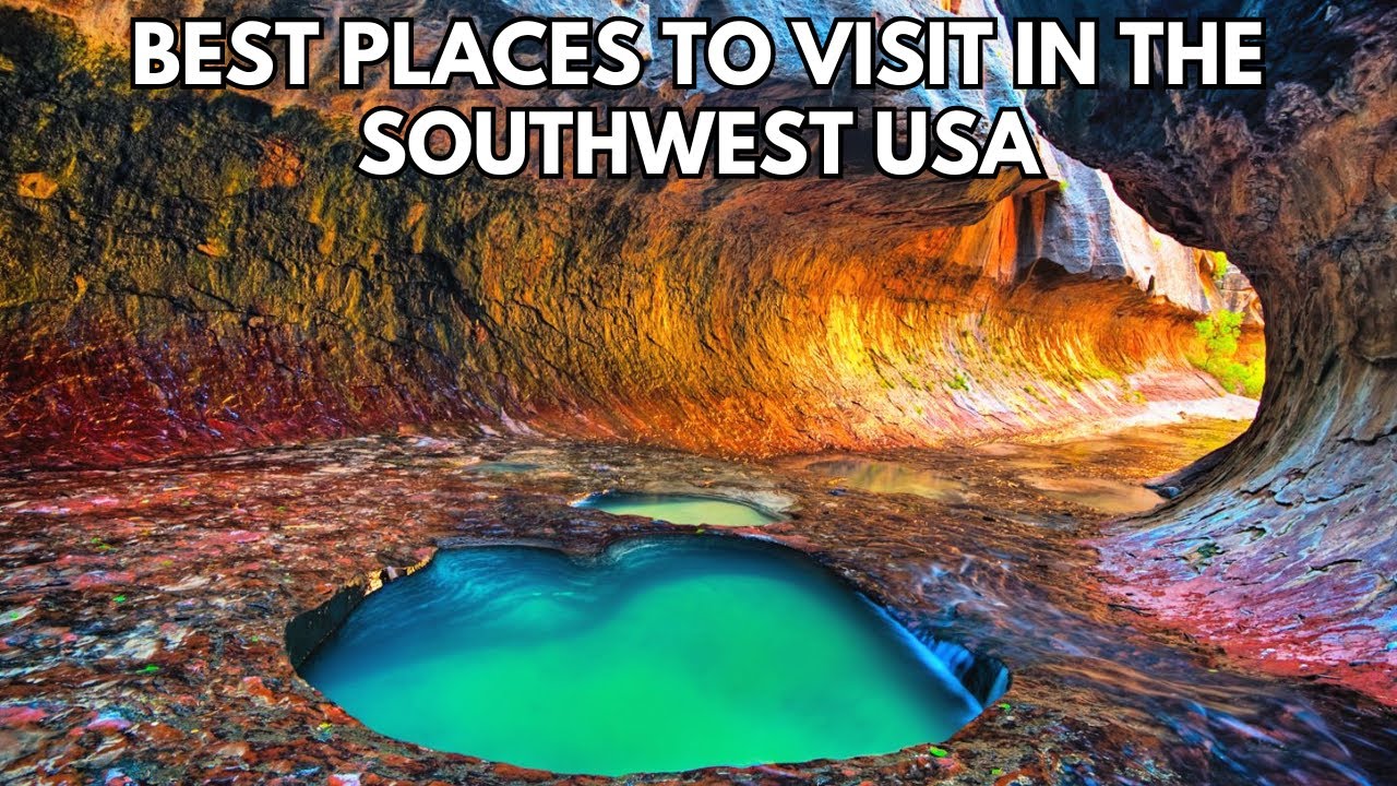 Exploring the Southwest:  Best Places to Visit in the Southwest USA