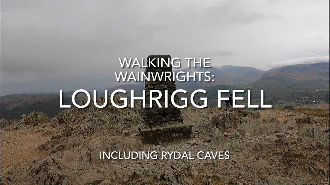 Walking the Wainwrights: Loughrigg Fell & Rydal Caves
