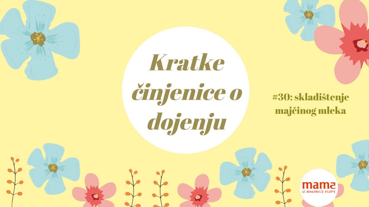 Kratke činjenice o dojenju: skladištenje majčinog mleka