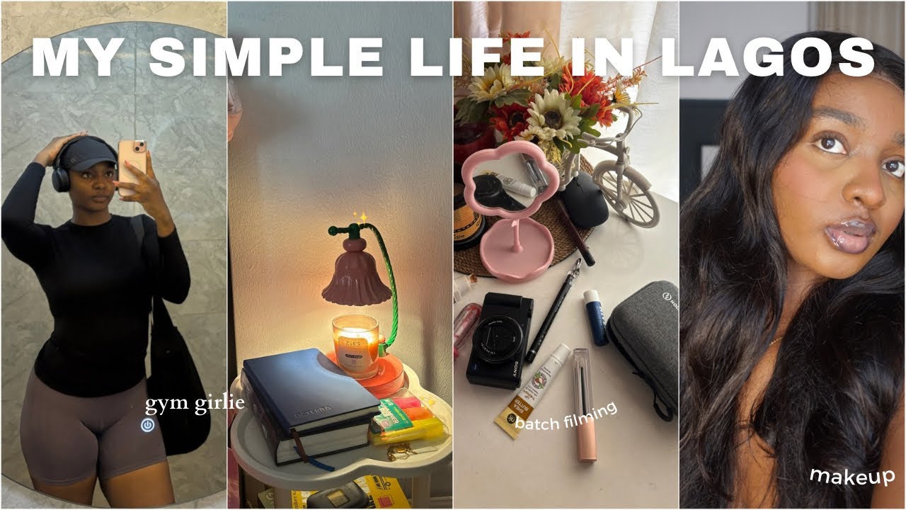 Productive days in the life of a 25 y/o living in Lagos - 🌱 filming set up, make up, gym + more 