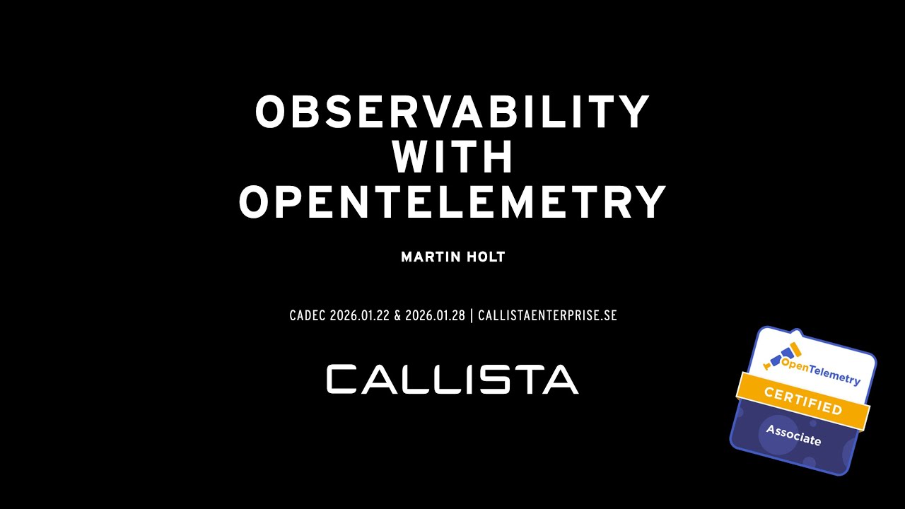 Cadec 20206 Observability with Open Telemetry - Martin Holt