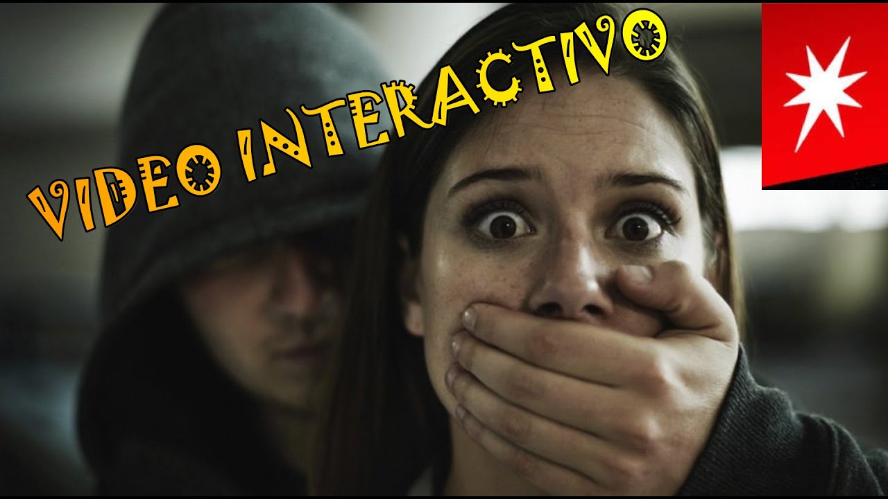 EL SECUESTRO / VIDEO INTERACTIVO / ELIGE TU PROPIA AVENTURA