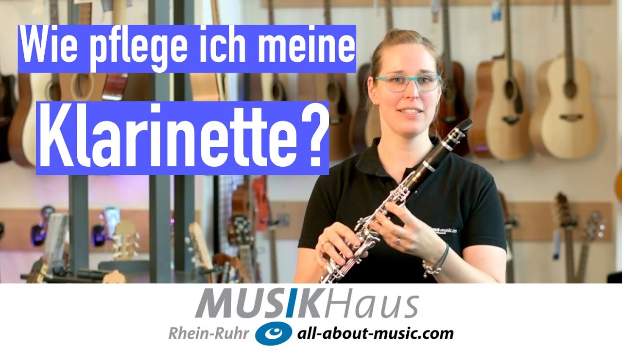 Pflegeanleitung Klarinette - Musikhaus Rhein-Ruhr