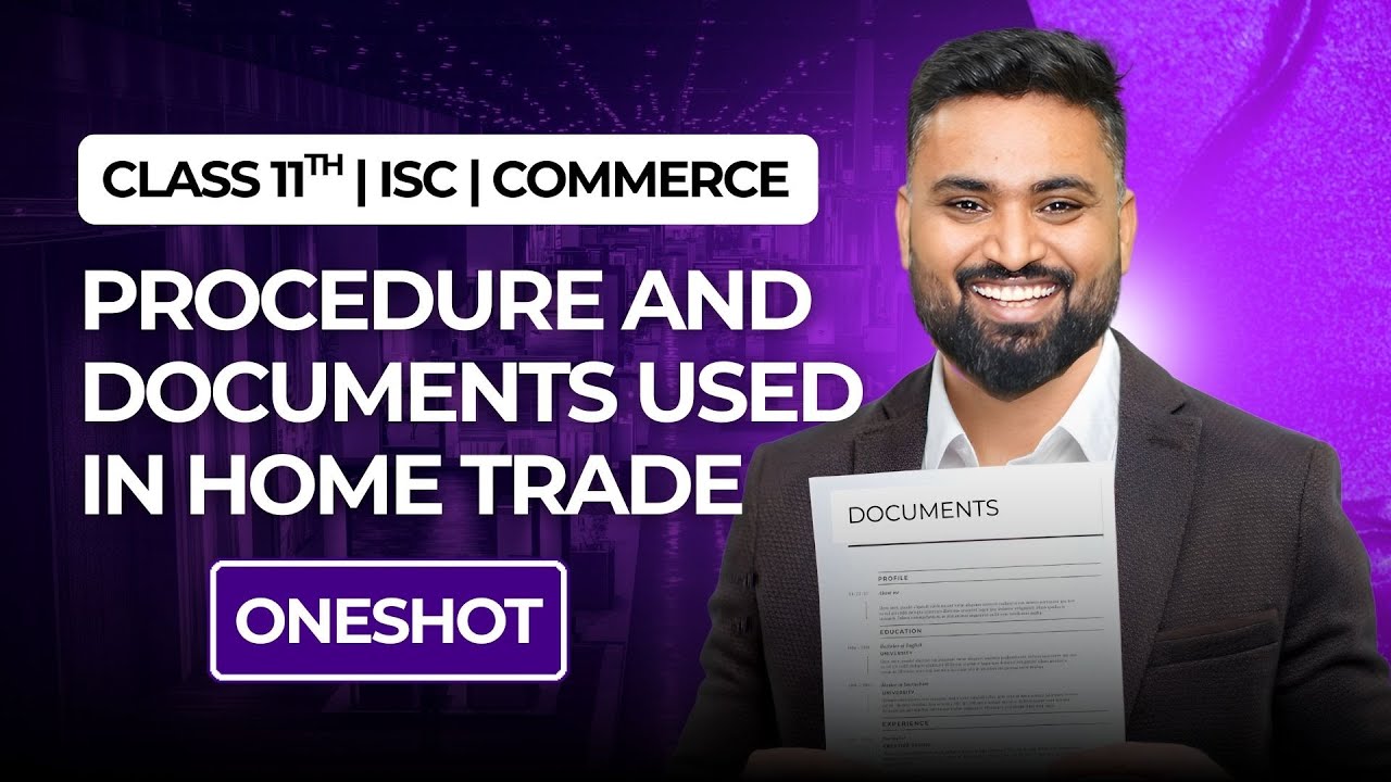 PROCEDURE AND DOCUMENTS USED IN HOME TRADE | CLASS 11 ISC | COMMERCE | Shubham Jagdish | 8112601234