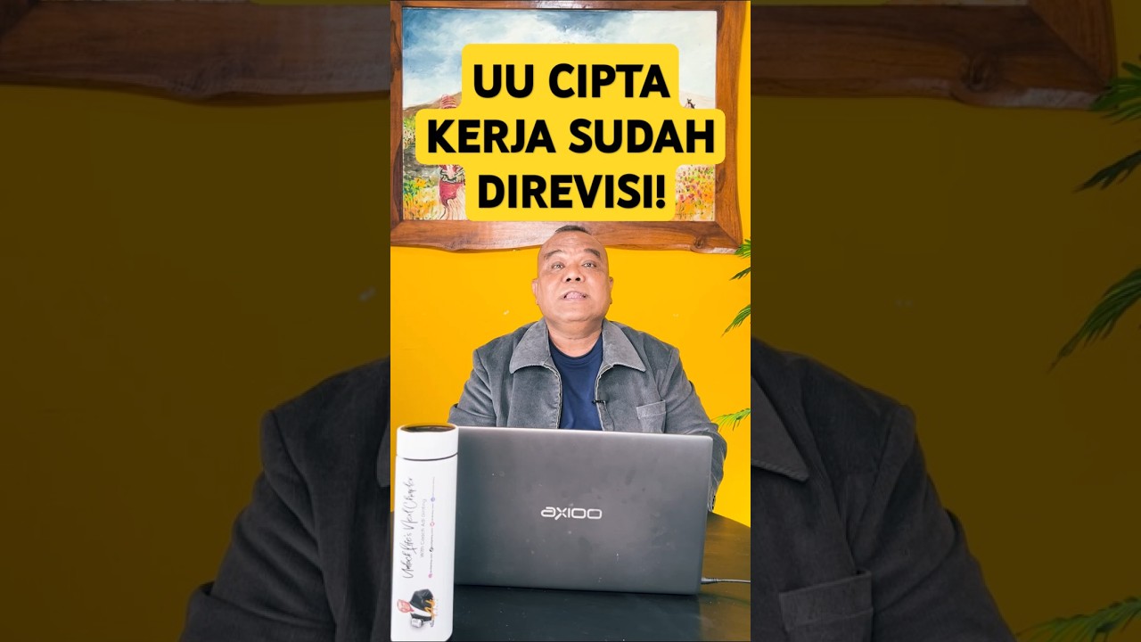 UU Cipta Kerja Sudah Direvisi!! 