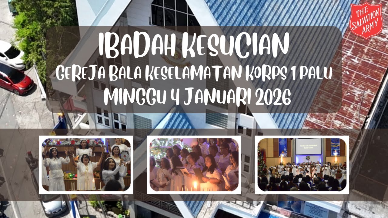 Ibadah Kesucian Gereja Bala Keselamatan Korps 1 Palu, Minggu 4 Januari 2026