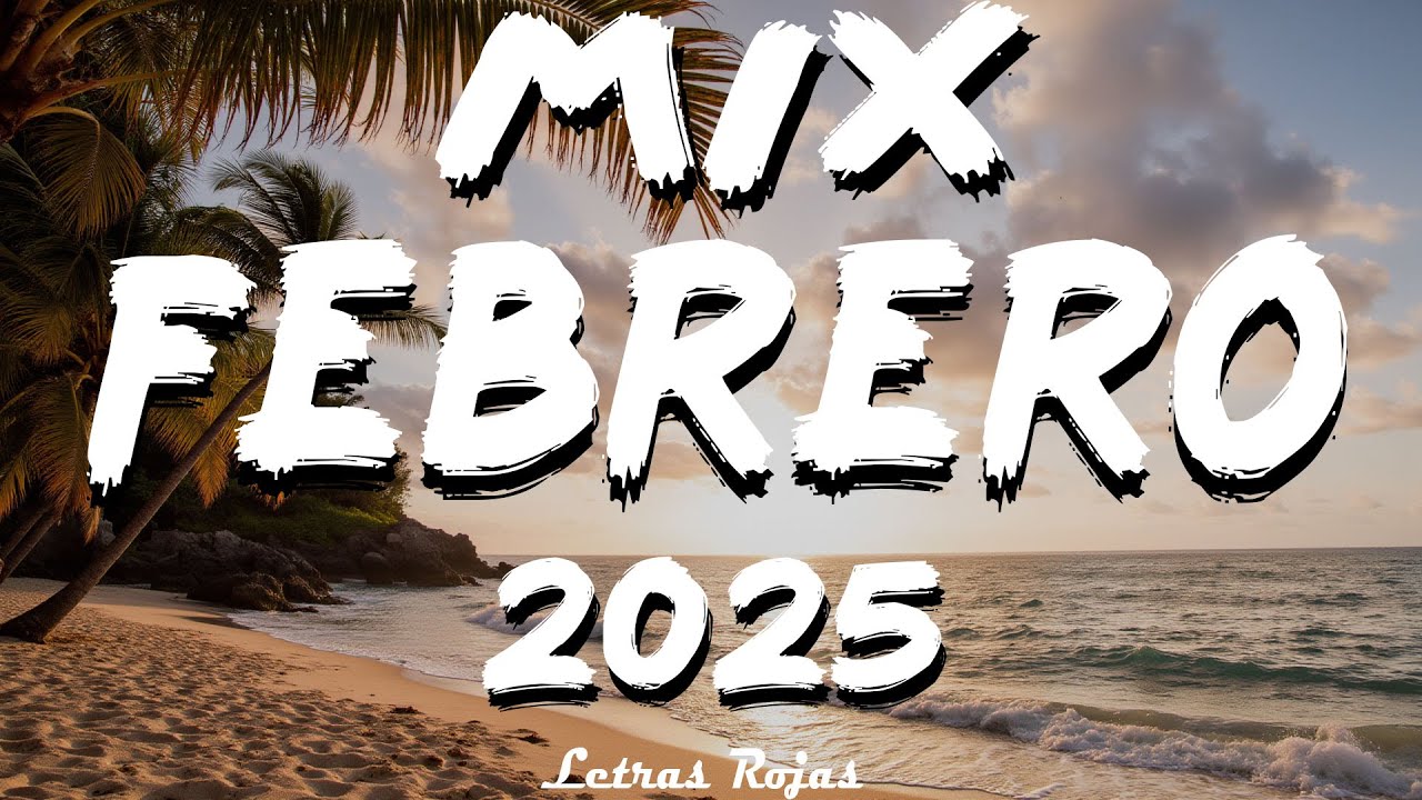 💃MIX REGGAETON MUSICA LATINA 2025 - LO MÁS NUEVO DEL REGGAETON 2025 - NEW REGGAETON MUSICA 2025