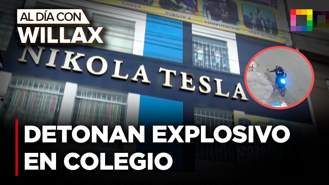 Al Día con Willax - MAR 13 - DETONAN EXPLOSIVO EN FACHADA DE COLEGIO | Willax