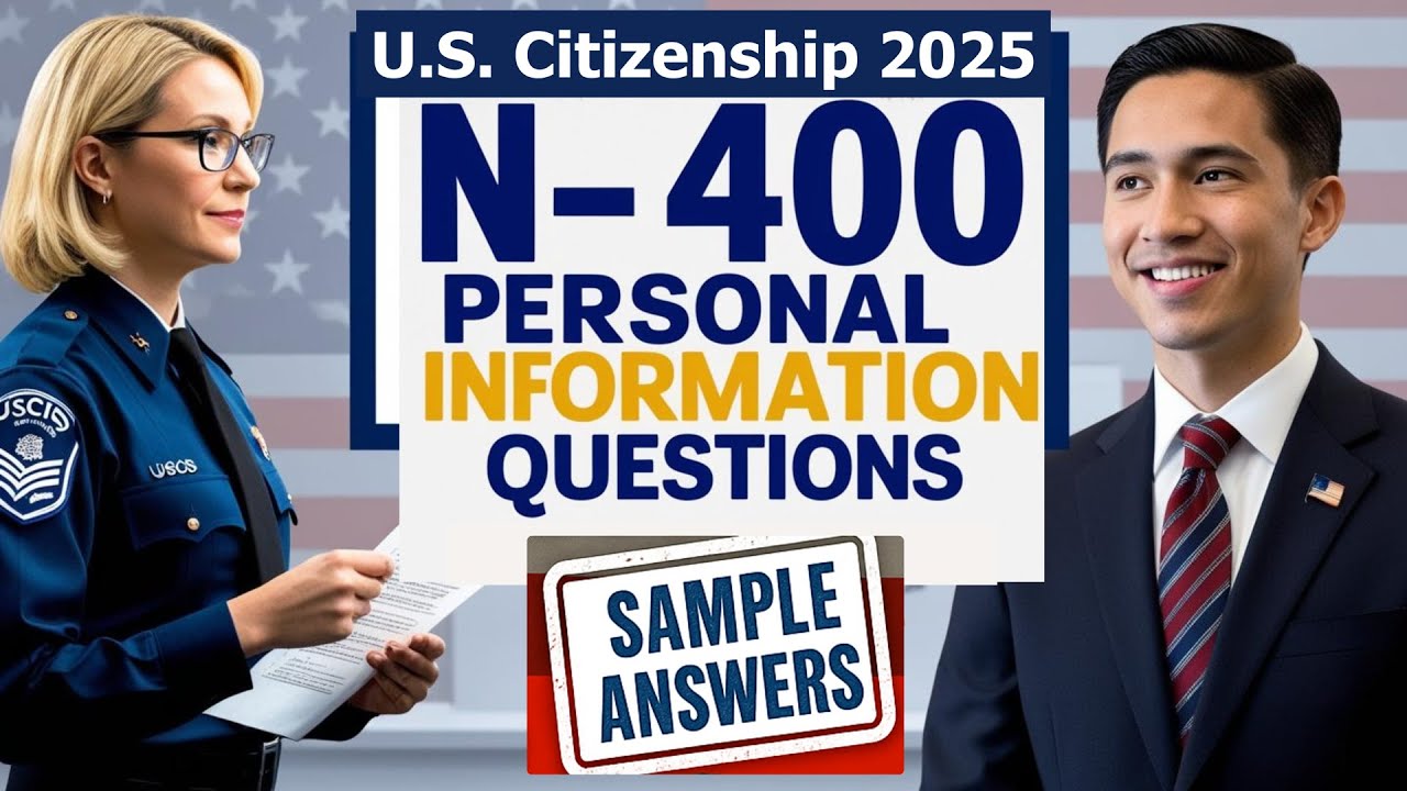 💥 Master the N-400 Personal Information Questions and Sample Answers for U.S. Citizenship Test 2025