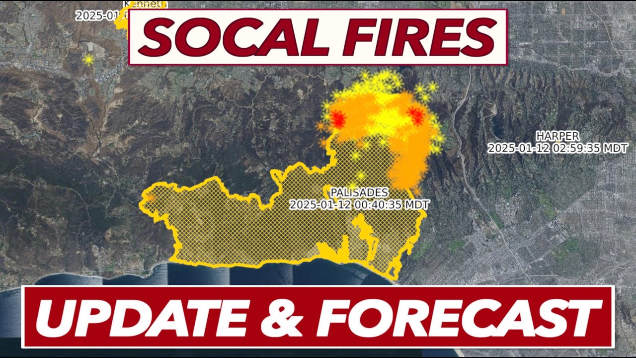 Palisades Fire | Eaton Fire | Kenneth Fire - Update & Forecast Jan 12, 2025