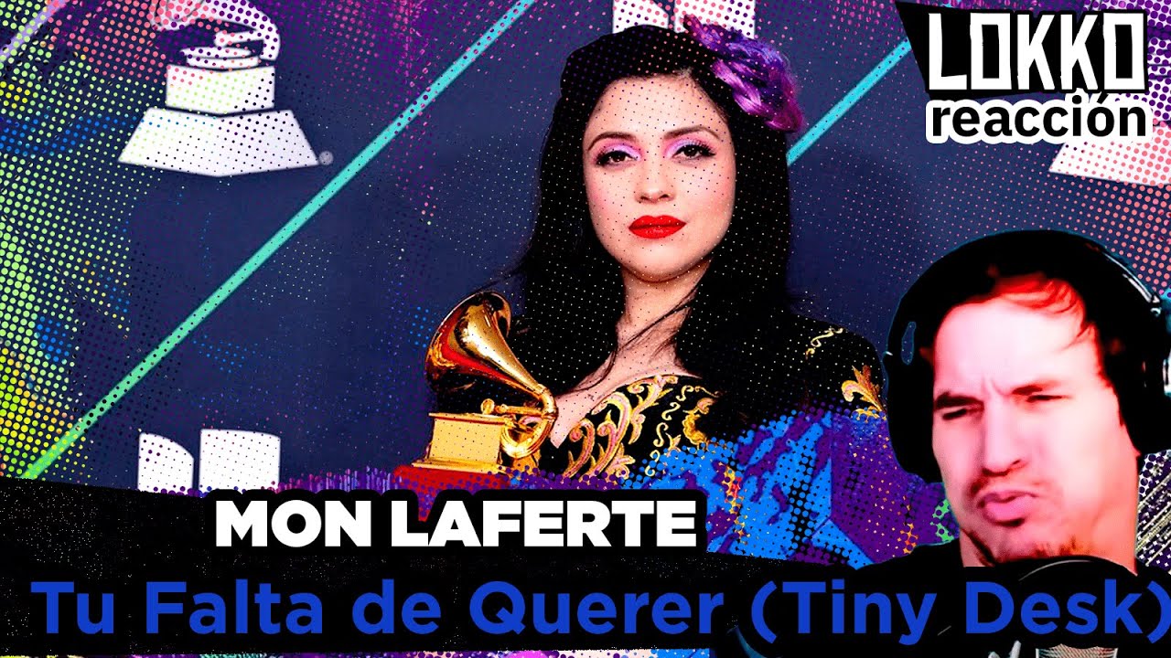 Reacción a Mon Laferte - Tu Falta de Querer (Tiny Desk) | Lokko analiza tus canciones preferidas!