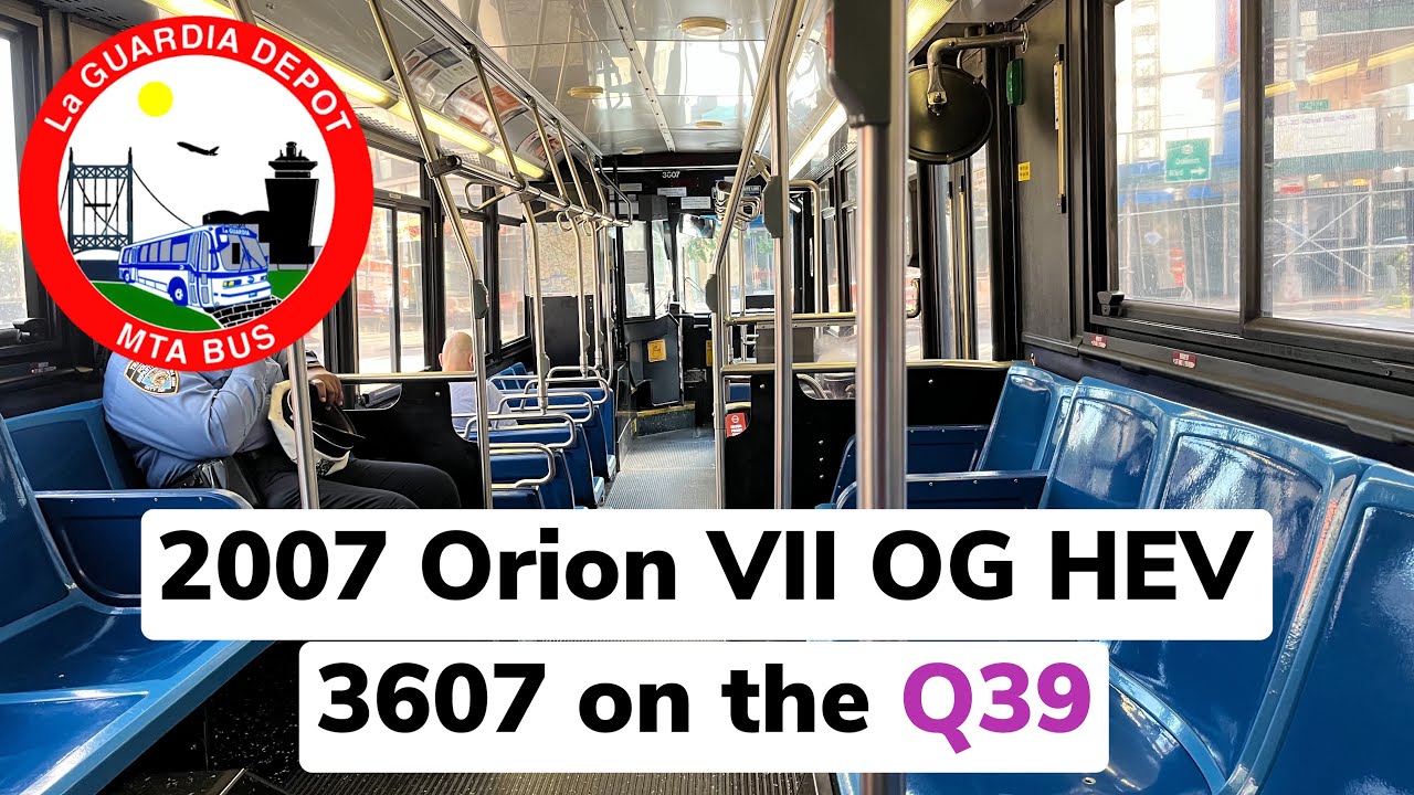 MTA Bus Onboard: 2007 Orion VII OG HEV 3607 On The Q39