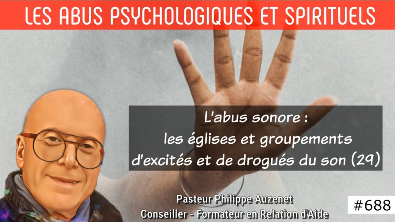 688 L’abus sonore : les églises et groupements d’excités et de drogués du son (29)