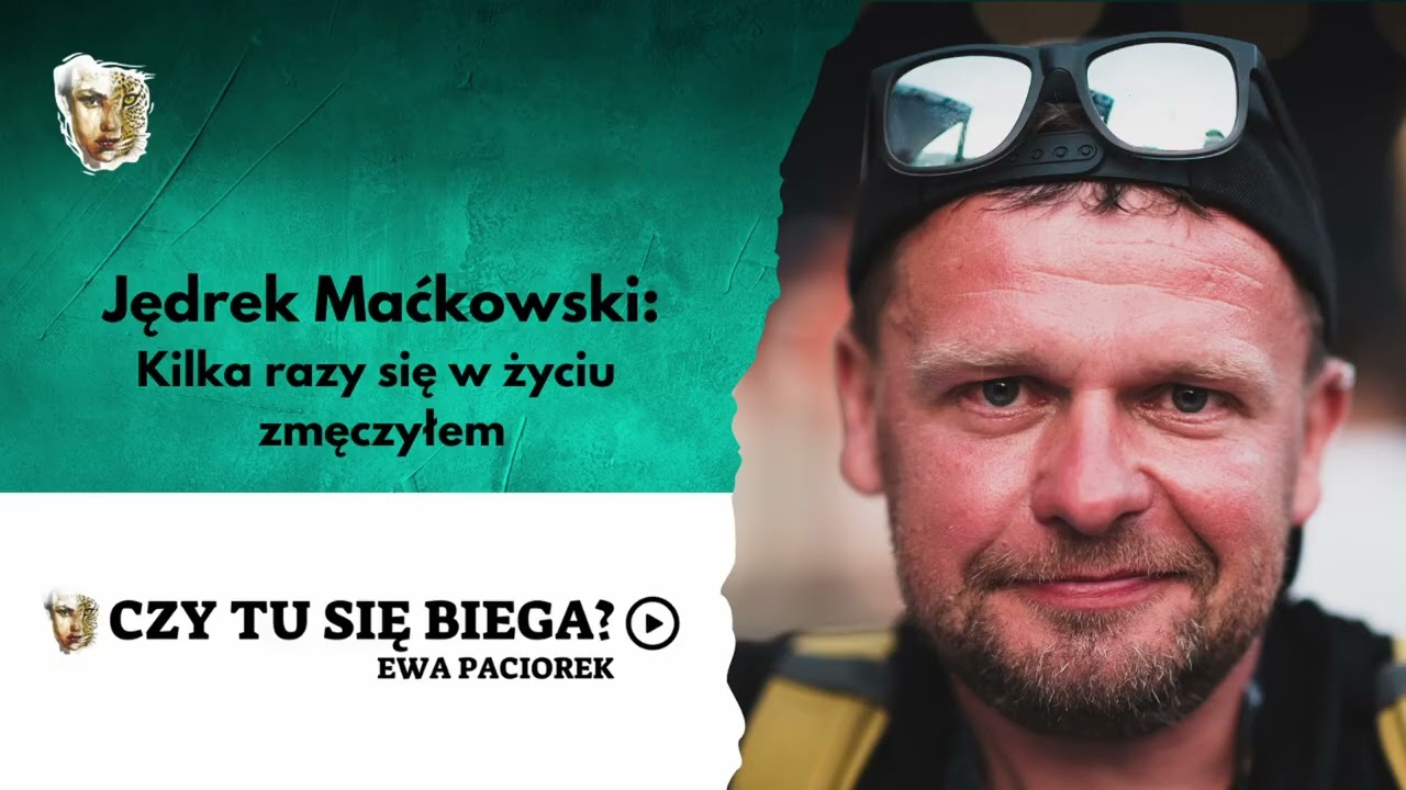 Kilka razy się w życiu zmęczyłem. Jędrek Maćkowski. Odcinek #100