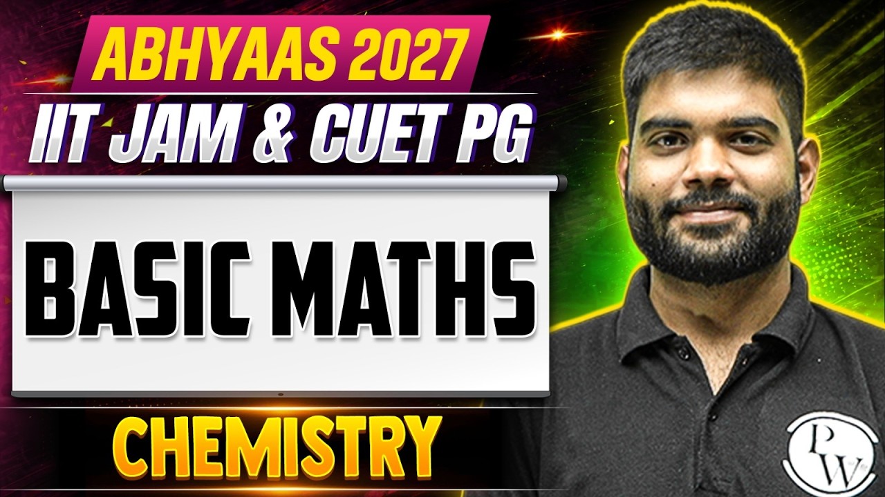 Basic Maths  | IIT JAM & CUET PG Chemistry 2027 | Abhyaas 2027 | PW