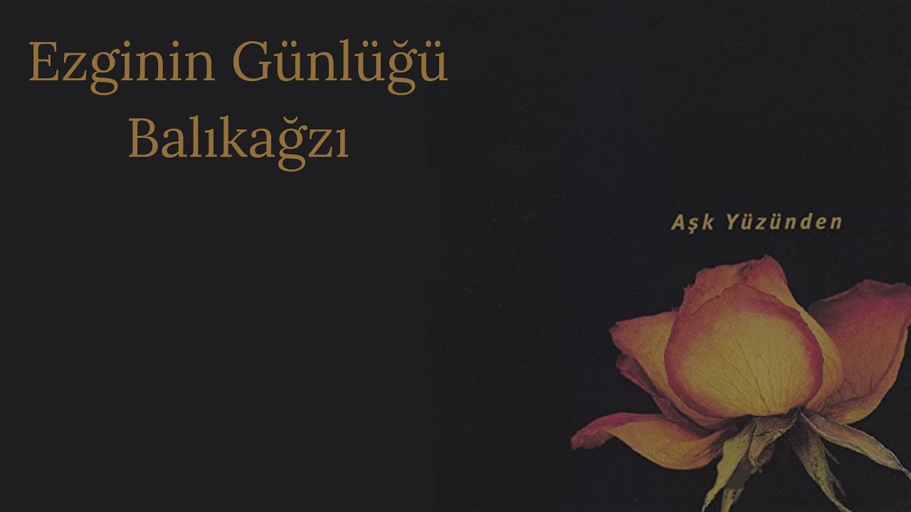 Ezginin Günlüğü - Balıkağzı