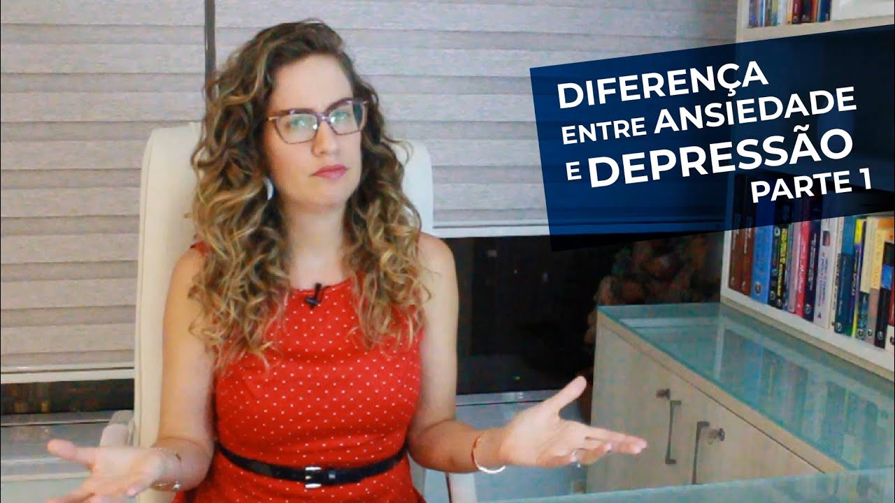 Qual a diferen&ccedil;a entre ansiedade e depress&atilde;o ? PT1.  Com a psiquiatra Maria Fernanda
