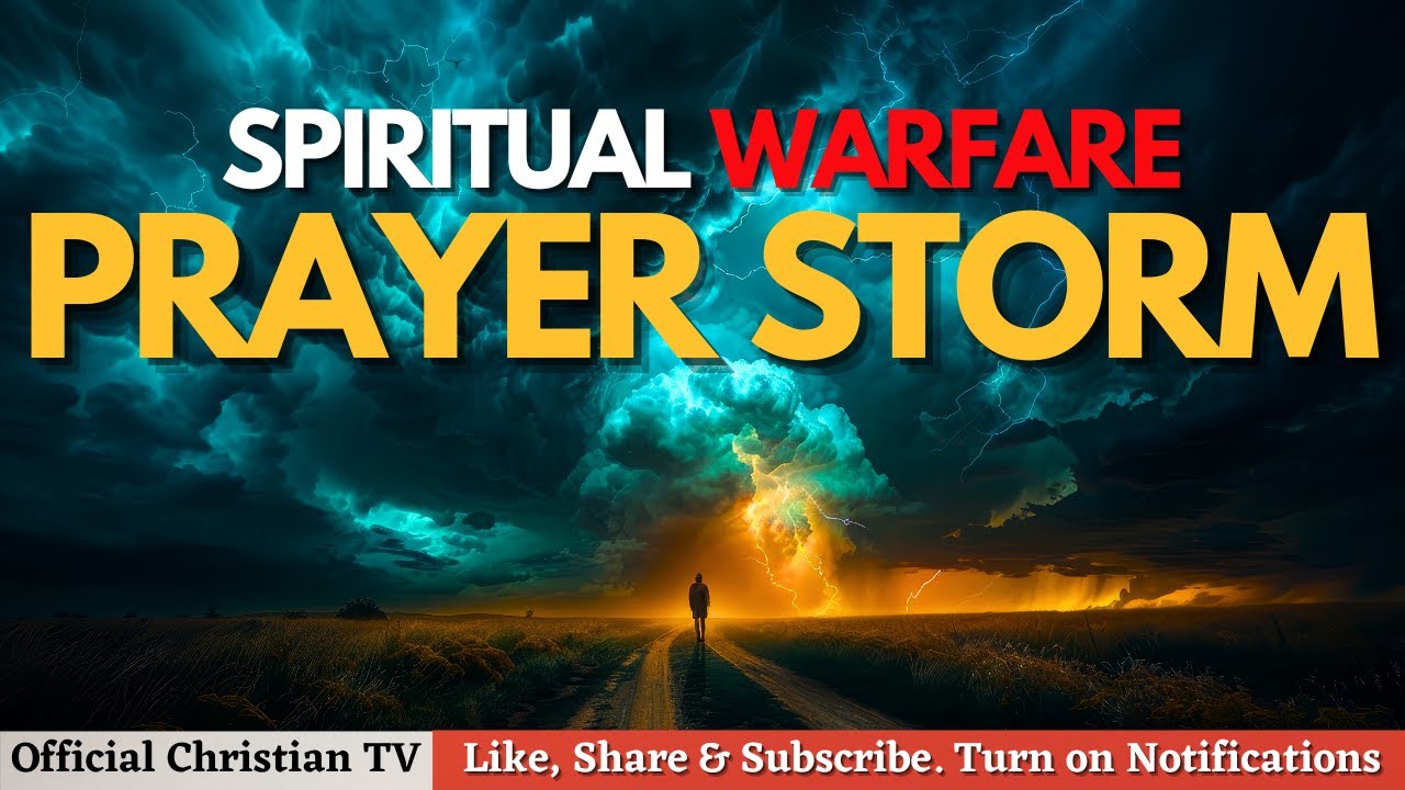 PRAYER AGAINST WITCHCRAFT STORMS | Spiritual Warfare Prayers