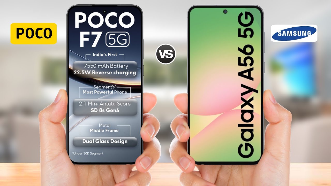 Poco F7 5G vs Samsung Galaxy A56 5G || Full Comparison