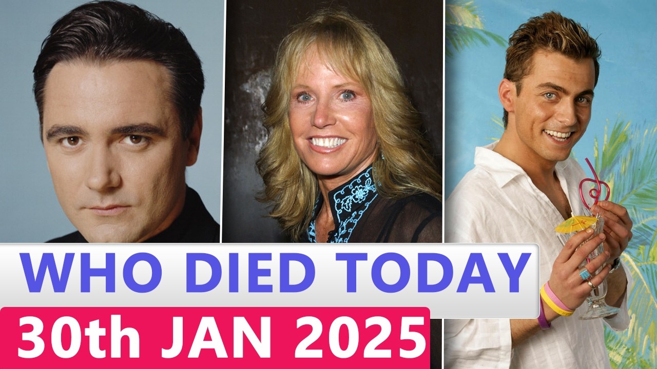 13 Famous Actors Who died Today 30th January 2025