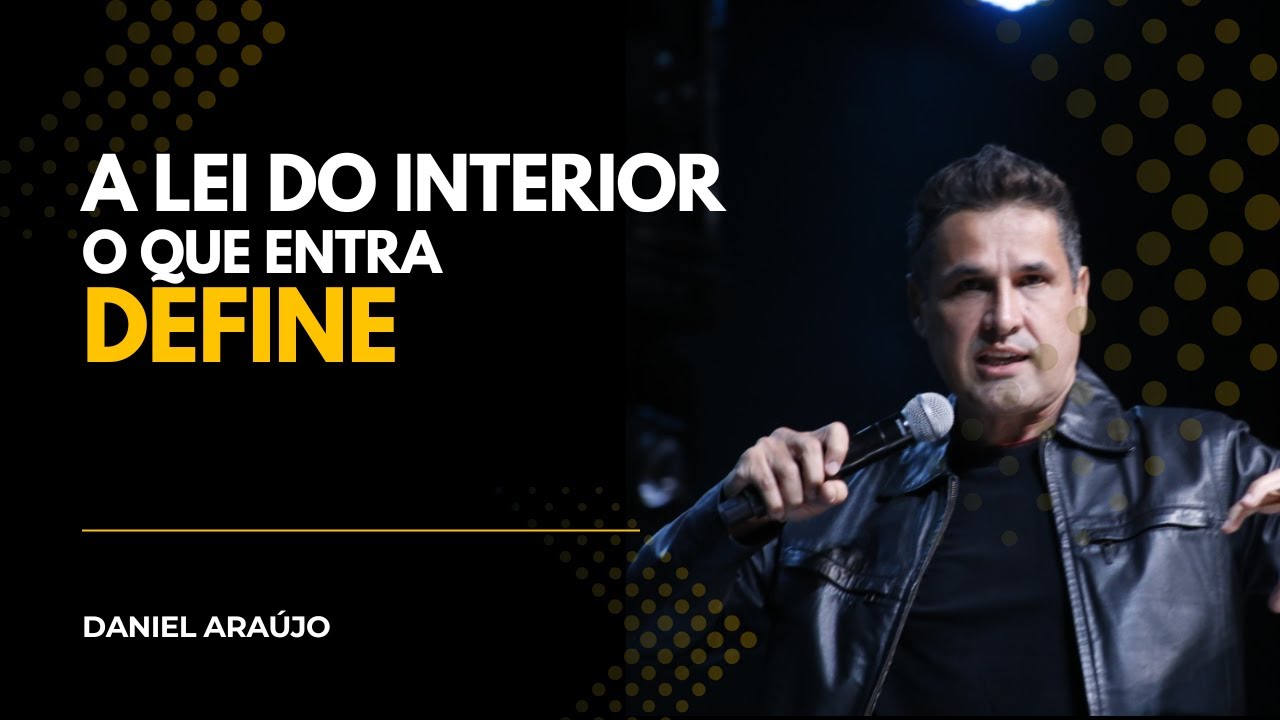 Daniel Araujo l A  lei do interior - O que entra define
