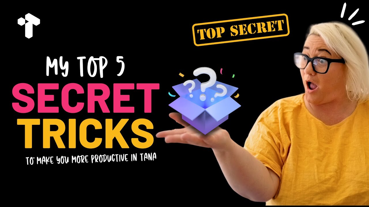 Boost Your Productivity With These 5 Easy Tana Tricks